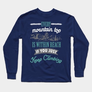 Mountain top - hiker hiking hike outdoor motivation Long Sleeve T-Shirt